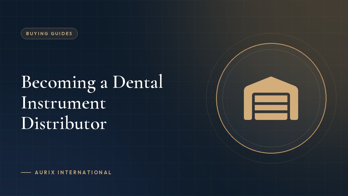 Becoming a Dental Instrument Distributor