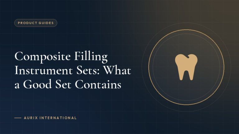 Composite Filling Instrument Sets: What a Good Set Contains