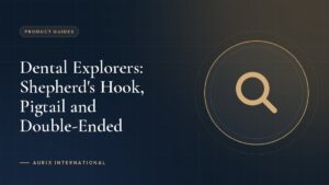 Dental Explorers: Shepherd's Hook, Pigtail and Double-Ended