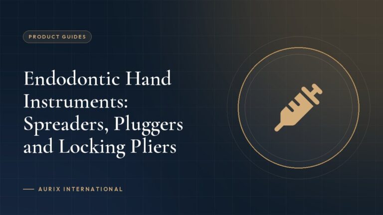 Endodontic Hand Instruments: Spreaders, Pluggers and Locking Pliers