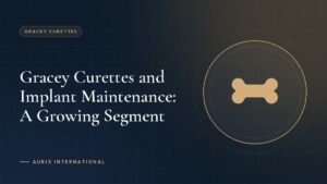 Gracey Curettes and Implant Maintenance: A Growing Segment
