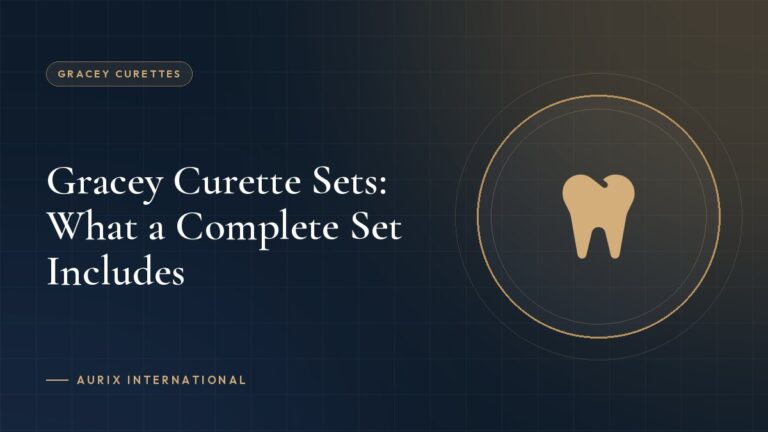 Gracey Curette Sets: What a Complete Set Includes