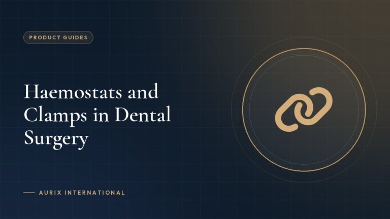 Haemostats and Clamps in Dental Surgery