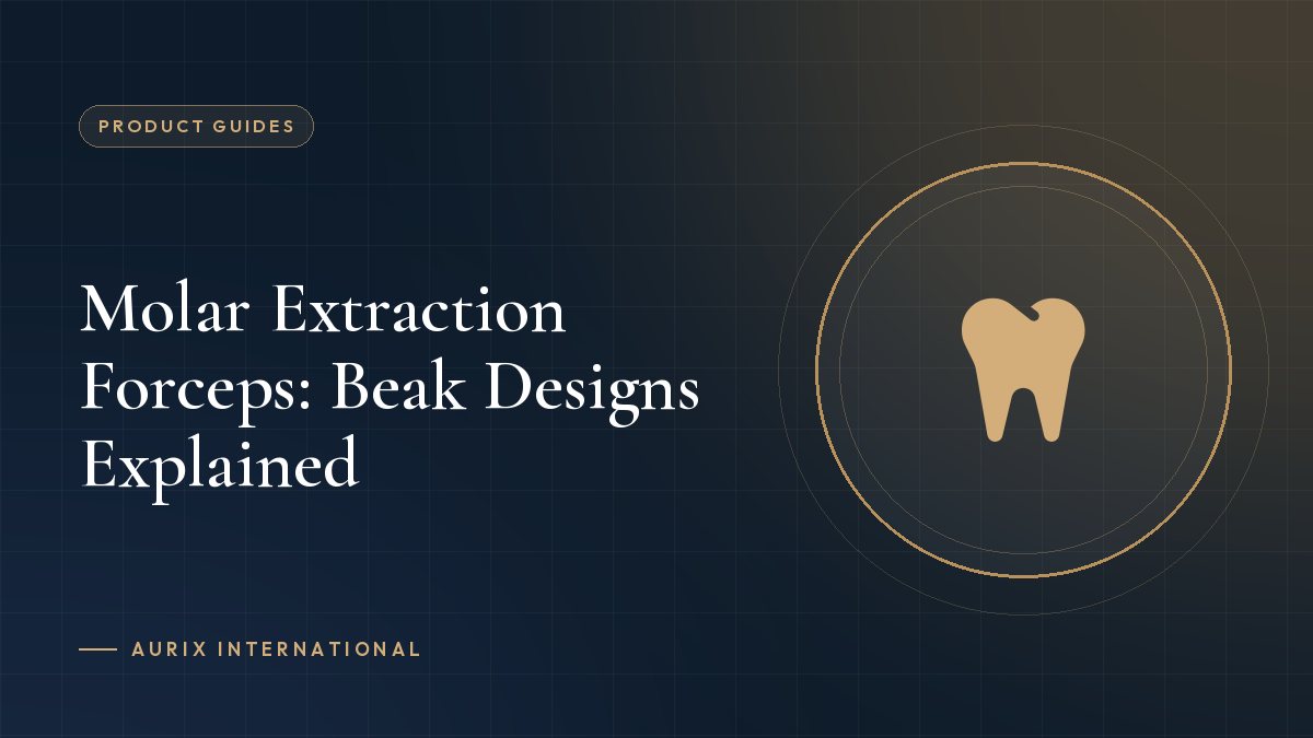 Molar Extraction Forceps: Beak Designs Explained