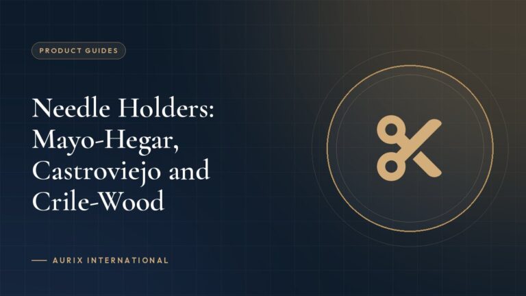 Needle Holders: Mayo-Hegar, Castroviejo and Crile-Wood