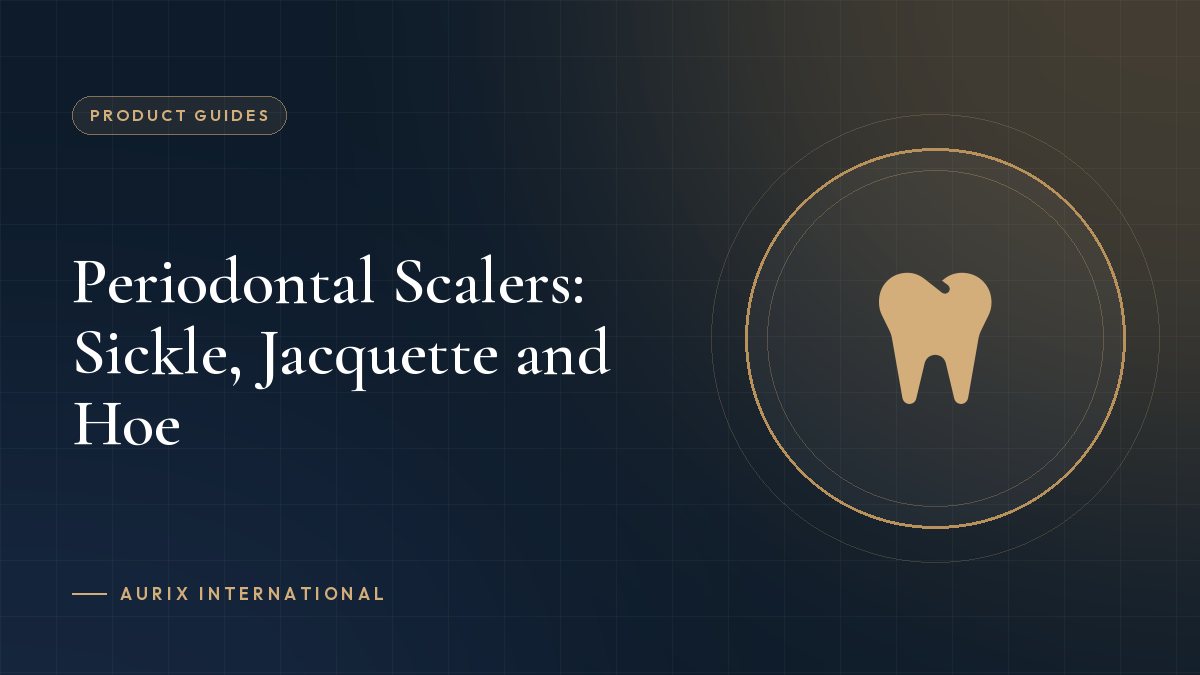 Periodontal Scalers: Sickle, Jacquette and Hoe
