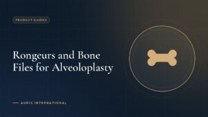 Rongeurs and Bone Files for Alveoloplasty
