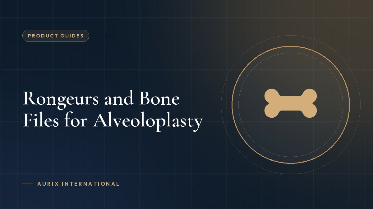 Rongeurs and Bone Files for Alveoloplasty