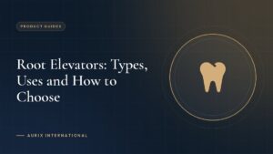 Root Elevators: Types, Uses and How to Choose