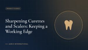 Sharpening Curettes and Scalers: Keeping a Working Edge