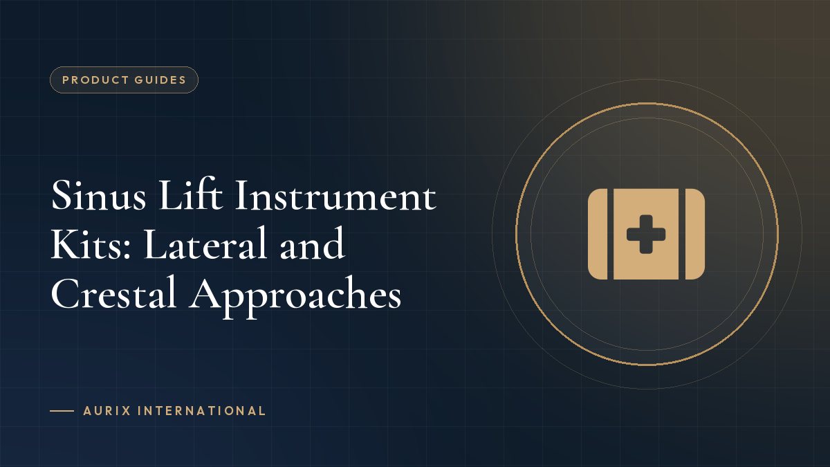 Sinus Lift Instrument Kits: Lateral and Crestal Approaches
