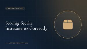 Storing Sterile Instruments Correctly