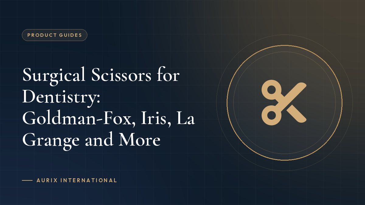 Surgical Scissors for Dentistry: Goldman-Fox, Iris, La Grange and More