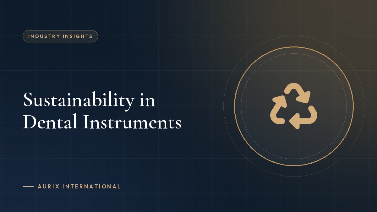 Sustainability in Dental Instruments