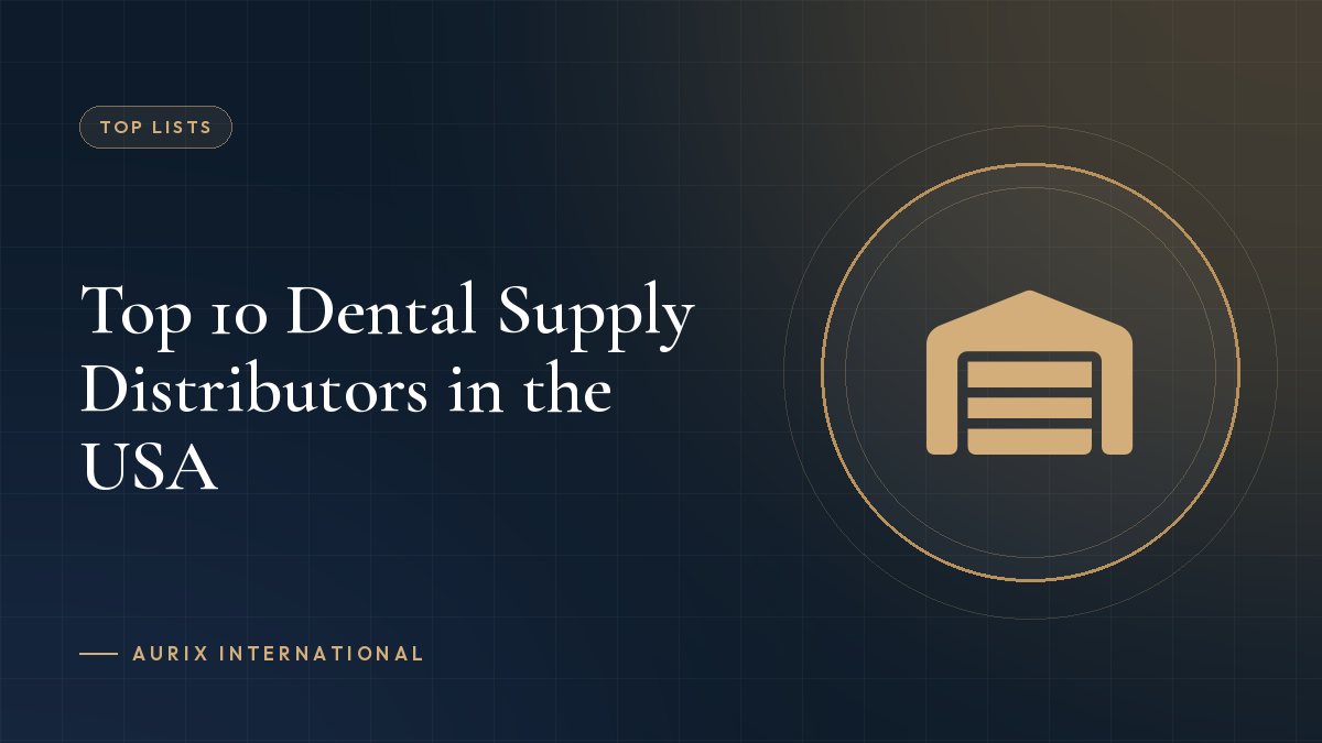 Top 10 Dental Supply Distributors in the USA