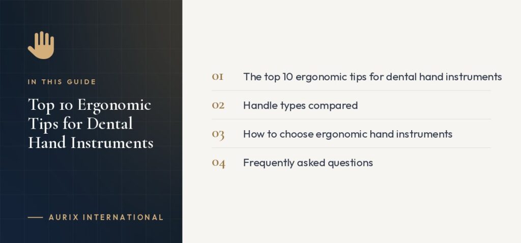 In this guide: The top 10 ergonomic tips for dental hand instruments, Handle types compared, How to choose ergonomic hand instruments, Frequently asked questions
