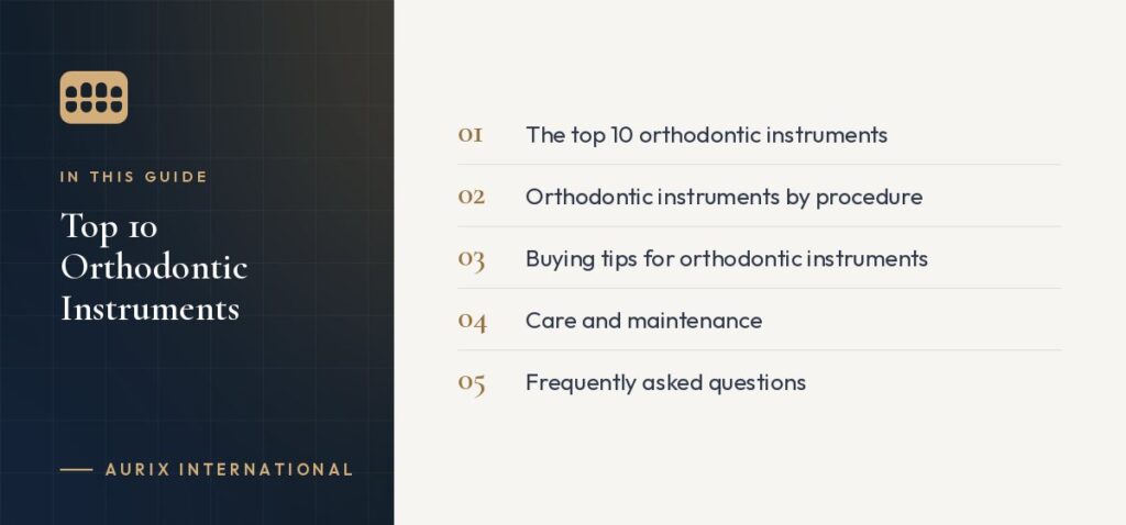 In this guide: The top 10 orthodontic instruments, Orthodontic instruments by procedure, Buying tips for orthodontic instruments, Care and maintenance, Frequently asked questions