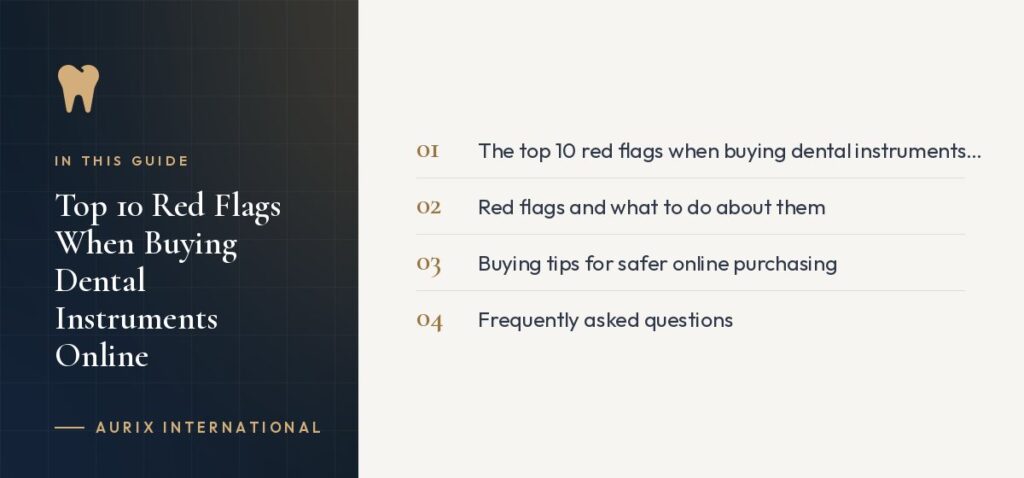 In this guide: The top 10 red flags when buying dental instruments online, Red flags and what to do about them, Buying tips for safer online purchasing, Frequently asked questions