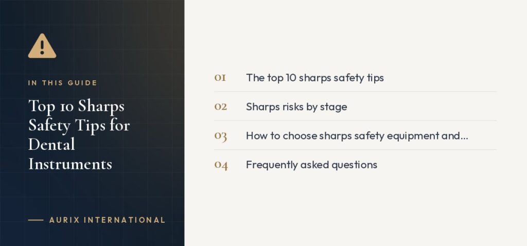 In this guide: The top 10 sharps safety tips, Sharps risks by stage, How to choose sharps safety equipment and instruments, Frequently asked questions
