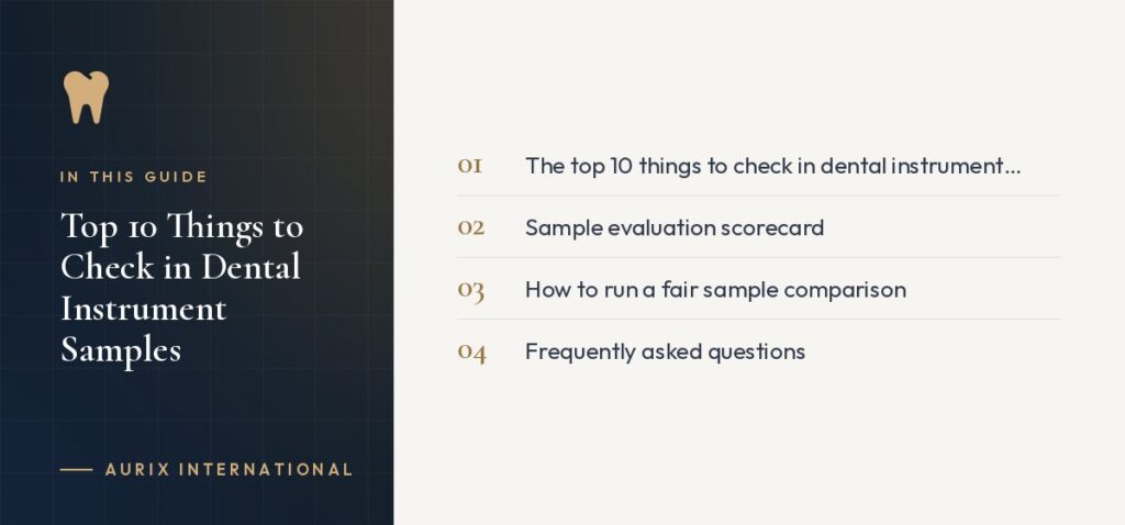 In this guide: The top 10 things to check in dental instrument samples, Sample evaluation scorecard, How to run a fair sample comparison, Frequently asked questions