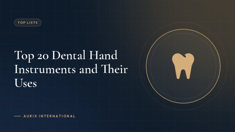 Top 20 Dental Hand Instruments and Their Uses
