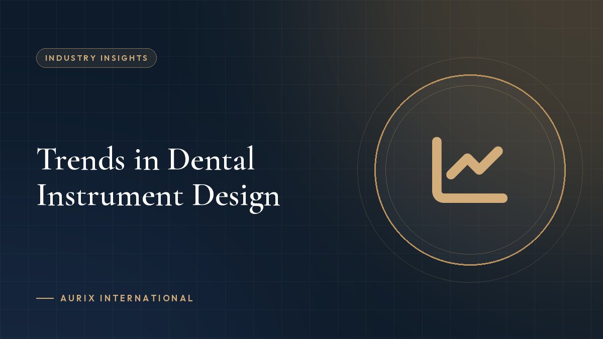 Trends in Dental Instrument Design