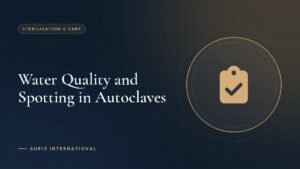 Water Quality and Spotting in Autoclaves